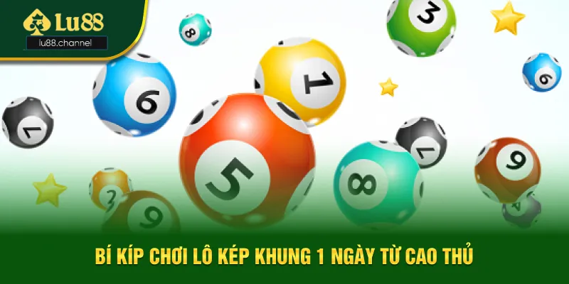 Mẹo chơi lô kép khung 1 ngày từ cao thủ