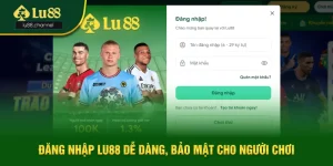 Đăng Nhập Lu88 Dễ Dàng, Bảo Mật Cho Người Chơi