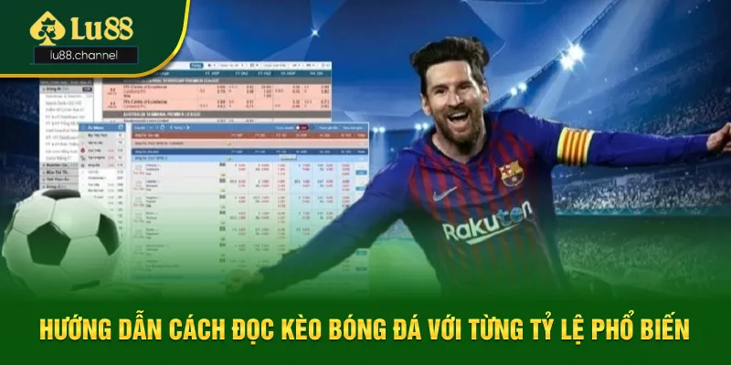 Chia sẻ cách đọc kèo bóng đá với từng tỷ lệ phổ biến