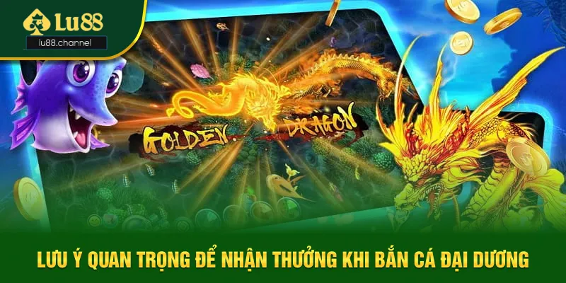 Lưu ý quan trọng để nhận thưởng Lưu ý quan trọng để nhận thưởng
