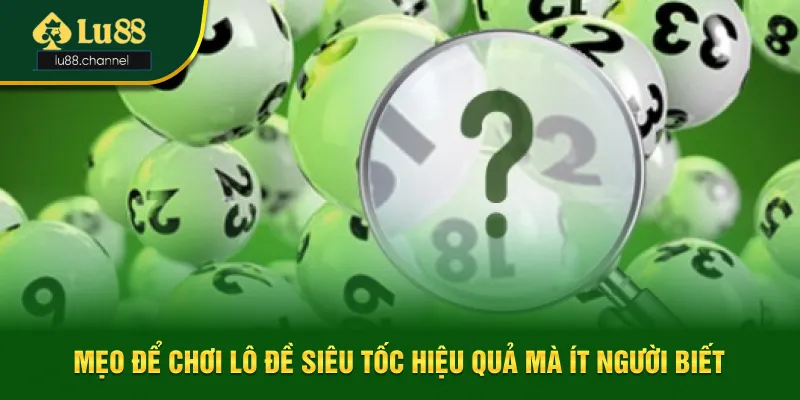 Bí kíp chơi lô đề siêu tốc hiệu quả mà ít người biết