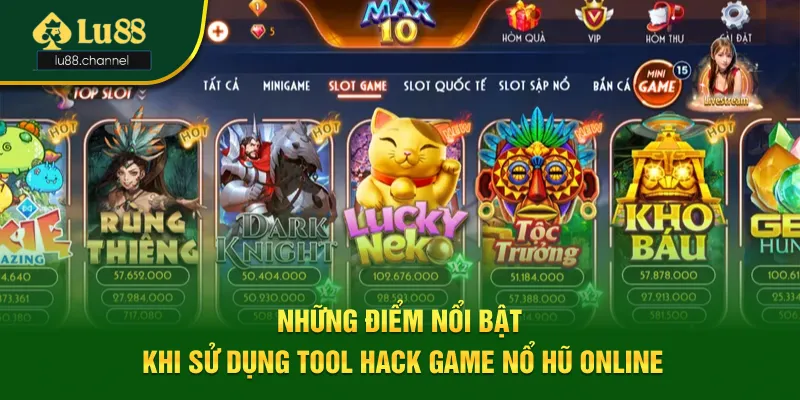 3 điểm nổi bật khi sử dụng tool hack game nổ hũ online